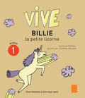Laurence Pierson et Jonathan Blezard - Vive Billie la petite licorne.