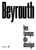 Marco Costantini et Gregory Buchakjian - Beyrouth – Les temps du design.