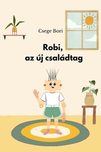  Bori Csege - Robi, az új családtag.