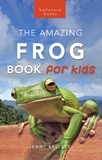  Jenny Kellett - Frogs: The Amazing Frog Book for Kids - Animal Books for Kids, #21.