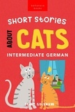  Jenny Goldmann - Short Stories About Cats in Intermediate German - German Language Readers, #1.