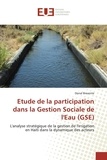 Donal Bissainte - Etude de la participation dans la Gestion Sociale de l'Eau (GSE) - L'analyse stratégique de la gestion de l'irrigation en Haïti dans la dynamique des acteurs.