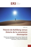 Koffivi Lolo - Theorie de Kohlberg versus theorie de la conscience d'entreprise - Theorie du developpement moral, theorie des parties prenantes, Gestion des Ressources Humaines.