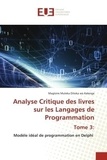 Ditoka wa kalenga magloire Muleka - Analyse Critique des livres sur les Langages de Programmation Tome 3: - Modèle idéal de programmation en Delphi.