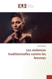 Rita El Khayat - Les violences traditionnelles contre les femmes.