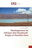 Jean-Pierre Adigran - Développement de l'Afrique chez Houphouët-Boigny et Hamidou Kane.