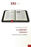 Luse-lua-nzambi albert Kalonga - Le CREUSET Volume I - Recueil d'articles scientifiques.