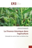 Bassenian bonaventure Da et Ismaël nandian Ouedraogo - La Finance Islamique dans l'agriculture - L'Exemple du contrat Salam au Burkina Faso.