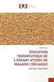 Amal Elleuch - Education therapeutique de l'enfant atteint de maladie coeliaque - Maladie coeliaque.