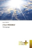 Daniel Kawata - C'est POSSIBLE - Témoignage.