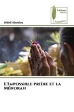 Jehiel Ahoulou - L'Impossible prière et la Ménorah.