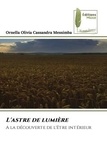 Ornella olivia cassandra Messimba - L'astre de lumière - A la découverte de l'être intérieur.