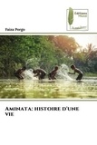 Faiza Porgo - Aminata: histoire d'une vie.