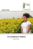 Seydou Koné - Le mariage forcé - Théâtre.