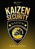  MELVYN C.C. VALENZUELA - Kaizen Security: Creating a Culture of Improvement and Innovation in Security Operations.
