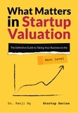  Dr. Kenji Ng - What Matters in Startup Valuation - Startup, #1.