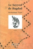 Mohammed Taan - Le Sayyed de Bagdad.