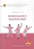  Centre de gestion du qigong - Mawangdui Daoying shu. 1 DVD