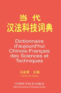 Ma Jinzhang - Dictionnaire D'Aujourd'Hui Chinois-Francais Des Sciences Et Des Techniques.