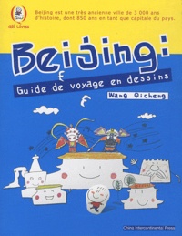 Qicheng Wang - Beijing : guide de voyage en dessins.