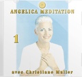 Christiane Muller - Angelica Méditation - Tome 1, CD Audio.