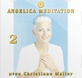 Christiane Muller - Angelica Méditation - Tome 2, CD Audio.