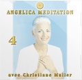 Christiane Muller - Angelica Méditation - Tome 4. 1 CD audio