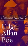 Edgar Allan Poe - Colección integral de Edgar Allan Poe - Cuentos y Poemas.