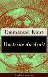 Emmanuel Kant et Auguste Durand - Doctrine du droit (L'édition intégrale).