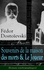 Ely Halpérine Kaminsky et Fédor Mikhaïlovitch Dostoïevski - Fédor Dostoïevski: Souvenirs de la maison des morts & Le Joueur (Romans autobiographiques).