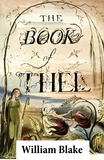 William Blake - The Book of Thel (Illuminated Manuscript with the Original Illustrations of William Blake).