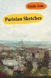 C. Count De Soissons et Emile Zola - Parisian Sketches (Unabridged).