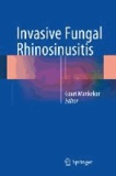Invasive Fungal Rhinosinusitis.
