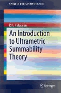 An Introduction to Ultrametric Summability Theory.