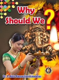 Dr.Kethu Ramachandrasekhar - Why Should We?.