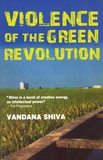 Vandana Shiva - Violence in the Green Revolution.