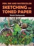  Shirish Deshpande - Pen, Ink and Watercolor Sketching on Toned Paper - Pen, Ink and Watercolor Sketching.