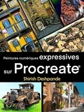  Shirish Deshpande - Peintures numériques expréssives sur Procreate.