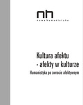 Ryszard Nycz et Anna Łebkowska - Kultura afektu - afekty w kulturze - Humanistyka po zwrocie afektywnym.