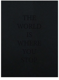 Tomasz Tomaszewski - The world is where you stop.