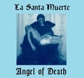  Mateusz La Santa Muerte Poland - La Santa Muerte Angel of Death.