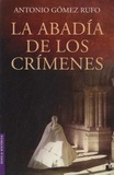 Antonio Gomez Rufo - La abadia de los crimenes.