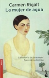 Carmen Rigalt - La mujer de agua.