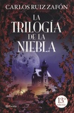 Carlos Ruiz Zafon - La trilogía de la Niebla  : El Principe de la Niebla ; El Palacio de la Medianoche ; Las luces de Septiembre.
