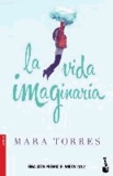 Mara Torres - La vida imaginaria.