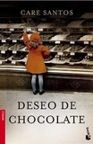 Care Santos - Deseo de chocolate.