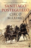 Santiago Posteguillo - Trilogia de Trajano Tome 2 : Circo Maximo - La ira de Trajano.