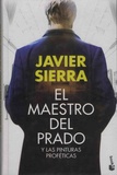 Javier Sierra - El maestro del Prado y las pinturas proféticas.