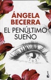 Angela Becerra - El penultimo sueno.