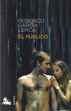 Federico Garcia Lorca - El publico.